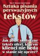 książka Sztuka pisania perswazyjnych tekstów (Wersja elektroniczna (PDF))