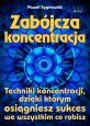 książka Zabójcza koncentracja (Wersja drukowana)