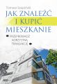 książka Jak znaleźć i kupić mieszkanie (Wersja elektroniczna (PDF))