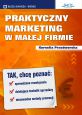 książka Praktyczny Marketing w Małej Firmie (Wersja elektroniczna (PDF))
