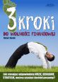 książka 3 kroki do wolności finansowej (Wersja audio (MP3))
