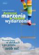 książka Zamieniaj marzenia w realne wydarzenia (Wersja audio (Audio CD))