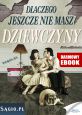 książka Dlaczego jeszcze nie masz dziewczyny (Wersja elektroniczna (PDF))