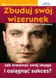 książka Zbuduj swój wizerunek (Wersja drukowana)